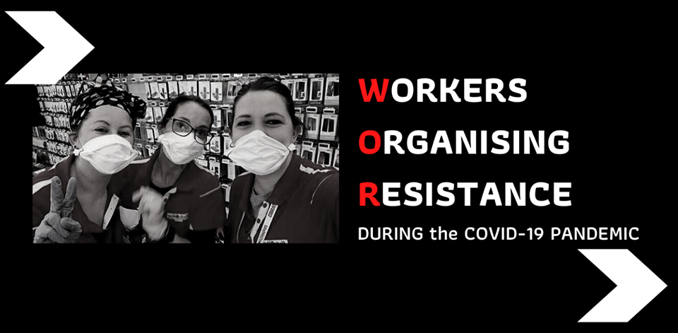 We're workers organising resistance in the pandemic